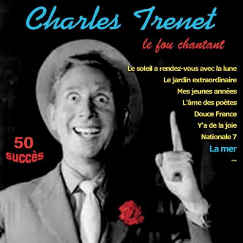 Le Fou Chantant - 50 Succes - Charles Trenet - Musiikki - GANESHA - 3760200900766 - perjantai 11. joulukuuta 2020