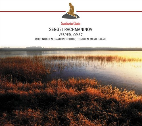 Torsten, Mariegaard / Copenhagen Oratorio Choir · Rachmaninov: Vesper, Op.37 (CD) (2012)