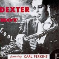 Cover for Dexter Gordon · Dexter Blows Hot and Cool (CD) [Japan Import edition] (2015)