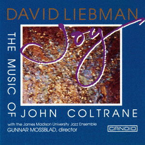 Joy - The Music Of John Coltrane - Dave Liebman - Muzyka - ULTRA VYBE - 4526180584766 - 3 grudnia 2021