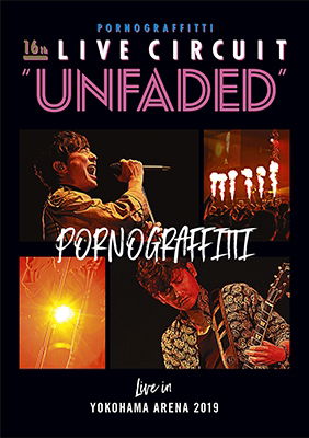 Cover for Porno Graffitti · 16th Live Circuit`unfaded` Live in Yokohama Arena 2018 (MDVD) [Japan Import edition] (2019)