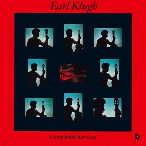 Cover for Earl Klugh · Living Inside Your Love (CD) [Limited edition] (2012)