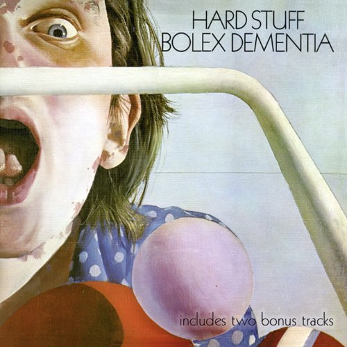 Cover for Hard Stuff · Bolex Dementia (CD) (2020)