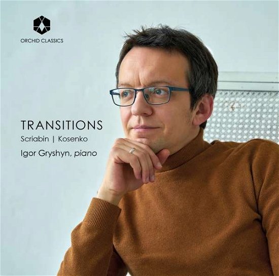 Cover for Gryshyn · Viktor Kosenko &amp; Alexander Scriabin: Transitions (CD) (2021)