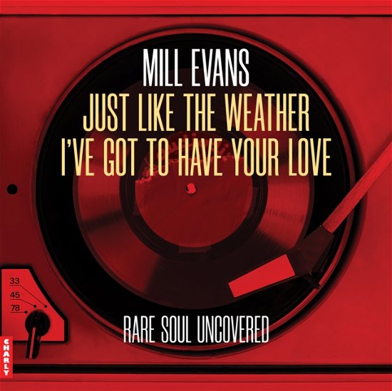 Mill Evans / Mill Evans · Just Like The Weather / Ive Got To Have Your Love (LP) (2024)