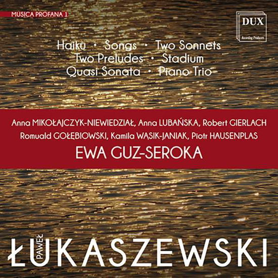 Lukaszewski: Musica Profana 1 - Lukaszewski / Mikolajczyk-niewiedzial - Musiikki - DUX - 5902547012766 - perjantai 8. heinäkuuta 2016