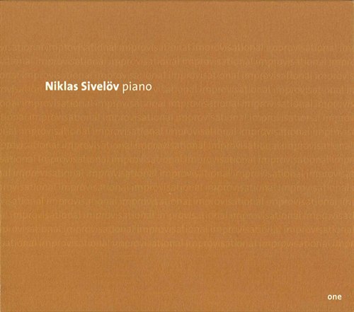 Cover for Niklas Sivelov · Improvisational One (CD) (2007)
