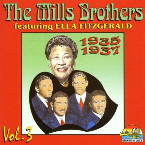 The Mills Brothers Featuring Ella Fitzgerald 1935-1937 Vol. 3 - Mills Brothers the - Musik - PROMO SOUND - 8004883532766 - 20. april 1996