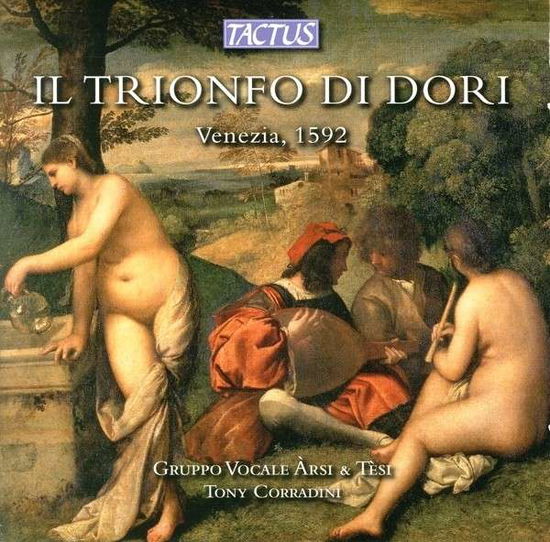 Il Trionfo Di Dori - Corradini - Música - TACTUS - 8007194105766 - 6 de janeiro de 2014