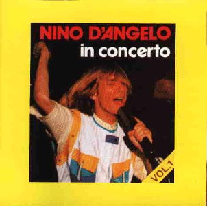 D'angelo Nino-nino D'angelo in Con - Nino D'angelo - Muziek - D.V.More - 8014406600766 - 22 maart 2013