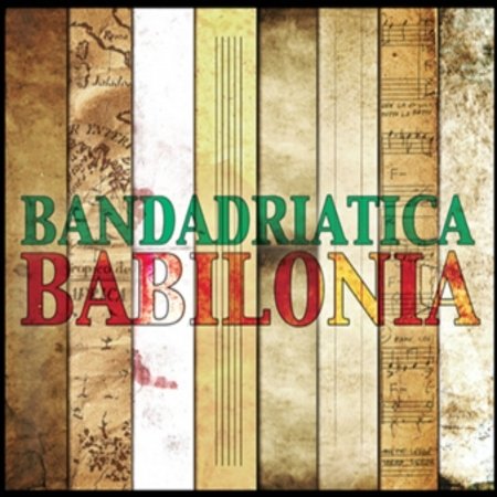 Cover for Bandadriatica · Babilonia (CD) (2015)