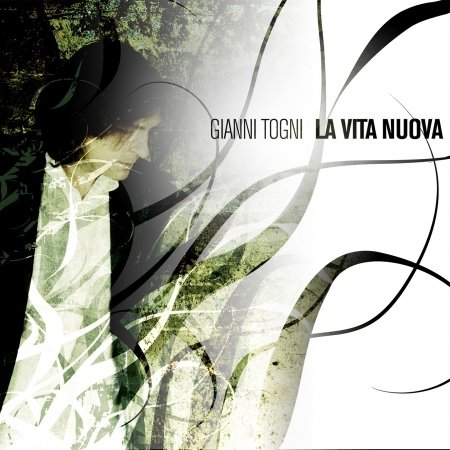 Cover for Gianni Togni · La Vita Nuova (CD) (2007)
