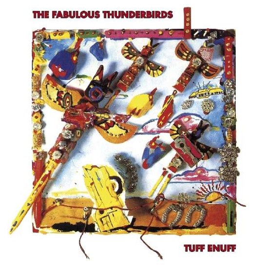 Tuff Enuff - Fabulous Thunderbirds - Music - MUSIC ON CD - 8718627226766 - November 8, 2019