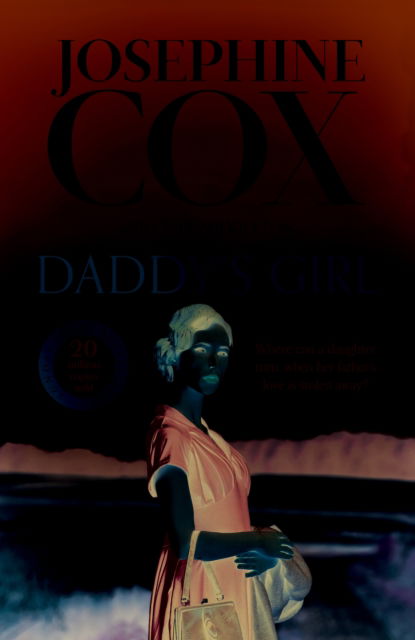 Cover for Josephine Cox · Daddy's Girl (Paperback Book) (2024)