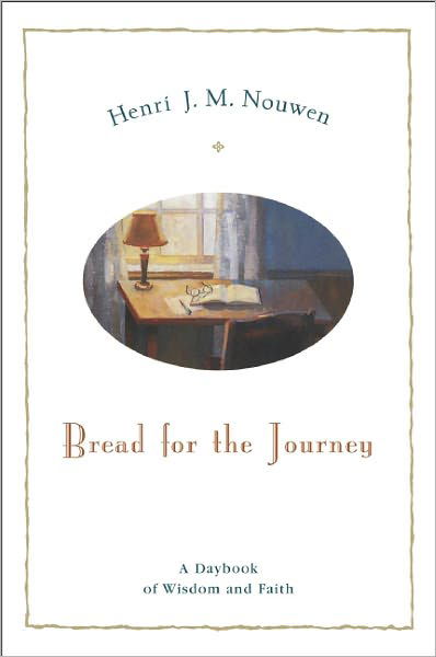 Cover for Henri J. M. Nouwen · Bread for the Journey: a Daybook of Wisdom and Faith (Innbunden bok) (1996)