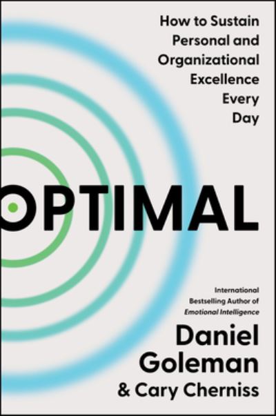 Cover for Daniel Goleman · Optimal: How to Sustain Personal and Organizational Excellence Every Day (Inbunden Bok) (2024)