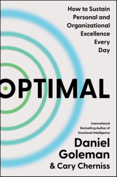 Cover for Daniel Goleman · Optimal: How to Sustain Personal and Organizational Excellence Every Day (Gebundenes Buch) (2024)