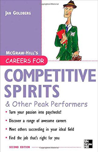 Cover for Jan Goldberg · Careers for Competitive Spirits &amp; Other Peak Performers (Paperback Book) (2006)