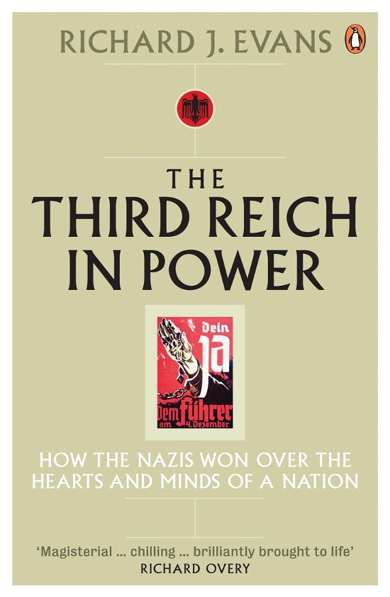 Cover for Richard J. Evans · The Third Reich in Power, 1933 - 1939: How the Nazis Won Over the Hearts and Minds of a Nation (Paperback Bog) [1. udgave] (2006)