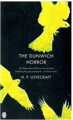Cover for H. P. Lovecraft · The Dunwich Horror: And Other Stories - Penguin Gothic Classics (Paperback Bog) (2008)