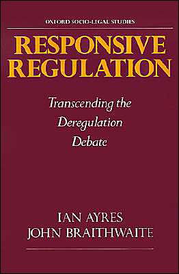 Cover for Ayres, Ian (Research Fellow, American Bar Foundation and Professor of Law, Research Fellow, American Bar Foundation and Professor of Law, Stanford University) · Responsive Regulation: Transcending the Deregulation Debate - Oxford Socio-Legal Studies (Pocketbok) (1995)