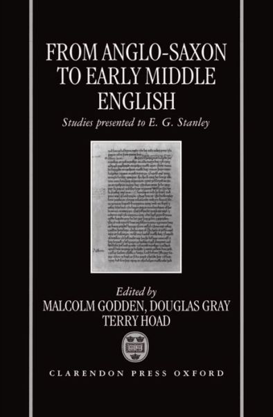 Cover for Malcolm Godden · From Anglo-Saxon to Early Middle English: Studies Presented to E. G. Stanley (Inbunden Bok) (1994)