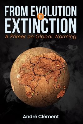 Cover for André Clément · From Evolution to Extinction (Hardcover Book) (2021)