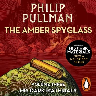 Cover for Philip Pullman · The Amber Spyglass: His Dark Materials 3 (Audiobook (CD)) [Unabridged edition] (2021)