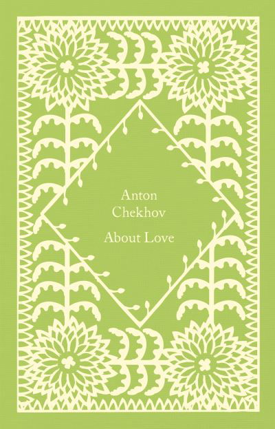 Cover for Anton Chekhov · About Love - Little Clothbound Classics (Hardcover Book) (2023)