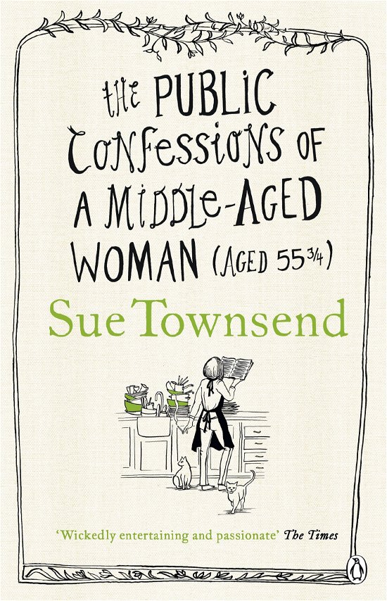 The Public Confessions of a Middle-Aged Woman - Sue Townsend - Livros - Penguin Books Ltd - 9780241961766 - 30 de agosto de 2012