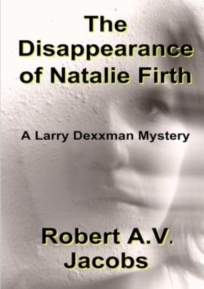 Cover for Robert A.V. Jacobs · The Disappearance of Natalie Firth (Paperback Book) (2019)