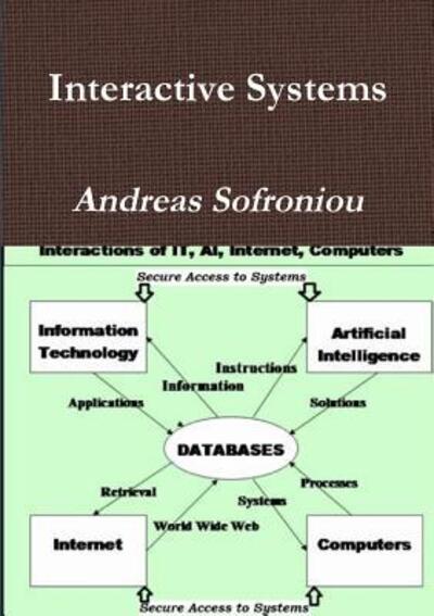 Interactive Systems - Andreas Sofroniou - Boeken - Lulu.com - 9780244746766 - 2 januari 2019