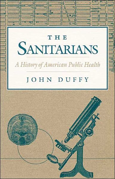 The Sanitarians: A HISTORY OF AMERICAN PUBLIC HEALTH - John Duffy - Książki - University of Illinois Press - 9780252062766 - 1 czerwca 1992