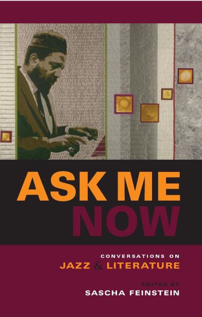 Cover for Sascha Feinstein · Ask Me Now: Conversations on Jazz and Literature (Paperback Book) (2007)