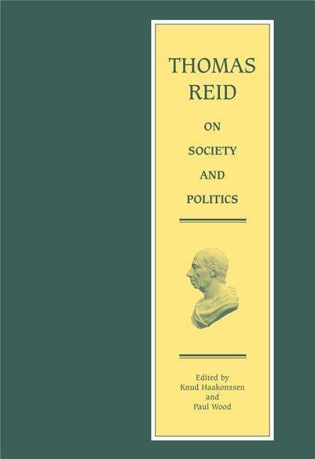 Cover for Thomas Reid · Thomas Reid on Society and Politics: Papers and Lectures - Edinburgh Edition of Thomas Reid (Gebundenes Buch) [Annotated edition] (2015)