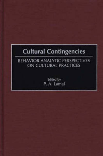 Cover for Peter Lamal · Cultural Contingencies: Behavior Analytic Perspectives on Cultural Practices (Hardcover Book) (1997)