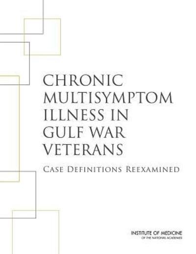 Cover for Institute of Medicine · Chronic Multisymptom Illness in Gulf War Veterans: Case Definitions Reexamined (Paperback Book) (2014)