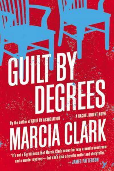 Cover for Marcia Clark · Guilt by Degrees (Bok) (2016)