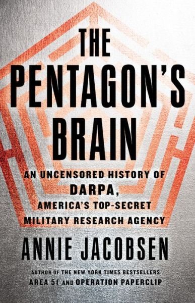 Cover for Annie Jacobsen · Pentagon's Brain (Innbunden bok) (2015)