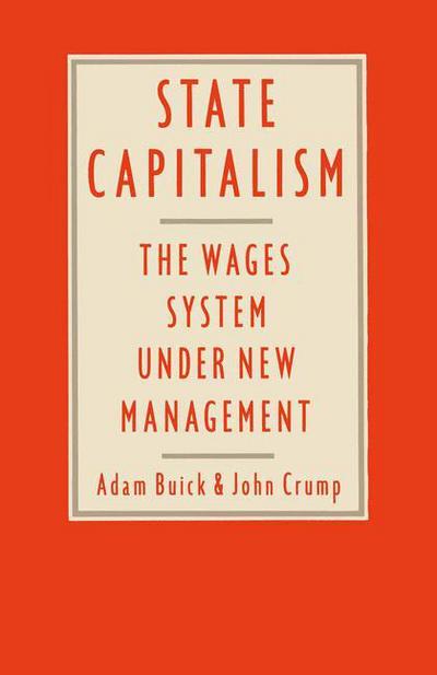 Cover for Adam Buick · State Capitalism: The Wages System under New Management (Paperback Book) [1986 edition] (1986)