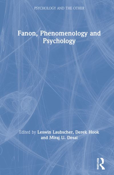 Cover for Leswin Laubscher · Fanon, Phenomenology, and Psychology - Psychology and the Other (Hardcover Book) (2021)