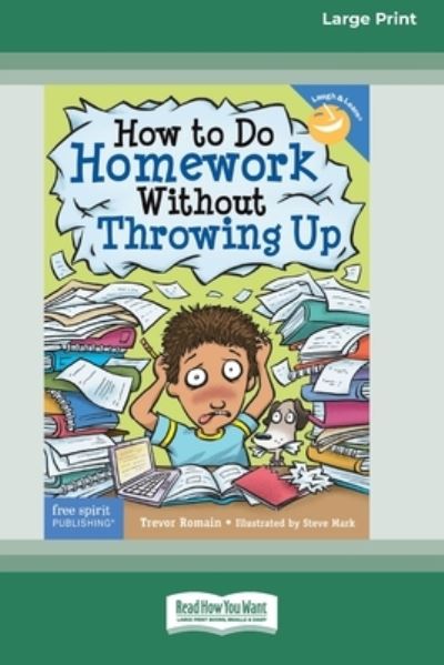 Cover for Trevor Romain · How to Do Homework Without Throwing Up [Standard Large Print 16 Pt Edition] (Paperback Book) (2021)