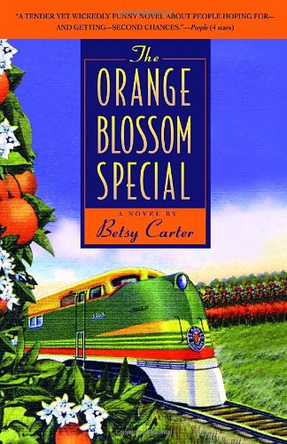 Cover for Betsy Carter · The Orange Blossom Special (Paperback Book) (2006)