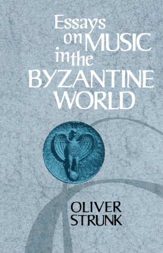 W. Oliver Strunk · Essays on Music in the Byzantine World (Paperback Book) (1977)