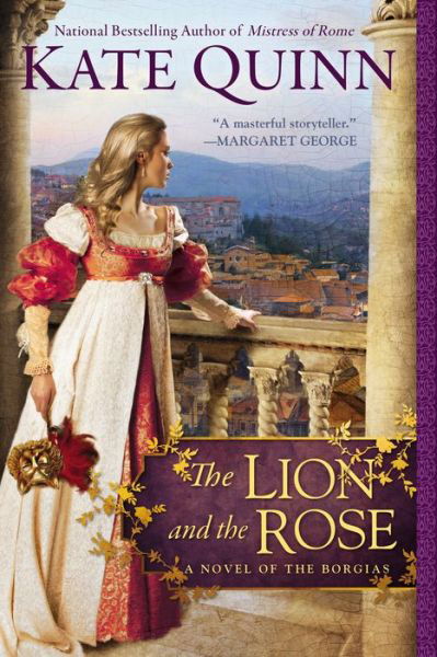 Cover for Kate Quinn · The Lion and the Rose - A Novel of the Borgias (Taschenbuch) (2014)