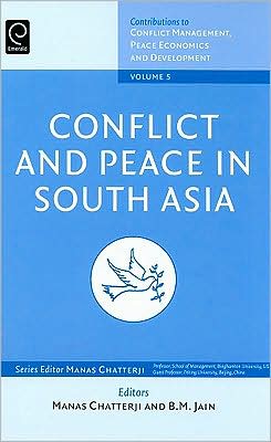 Cover for Manas Chatterji · Conflict and Peace in South Asia - Contributions to Conflict Management, Peace Economics and Development (Hardcover Book) (2008)