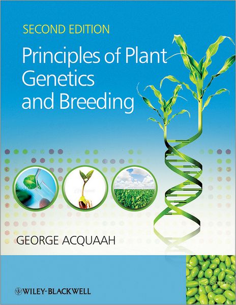 Cover for George Acquaah · Principles of Plant Genetics and Breeding (Hardcover Book) [2nd edition] (2012)