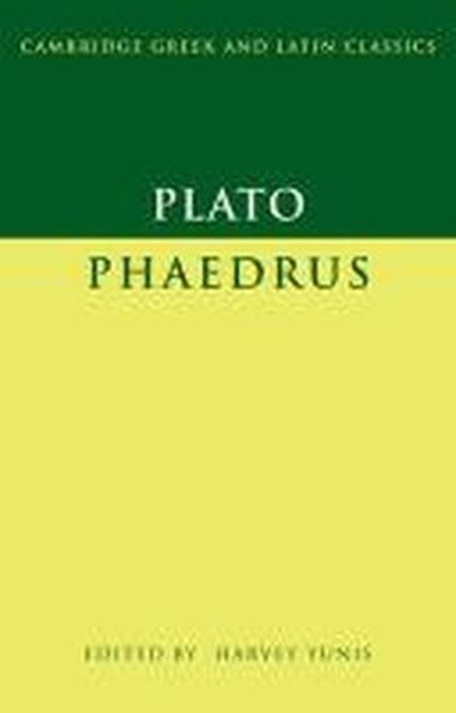 Plato: Phaedrus - Cambridge Greek and Latin Classics - Plato - Livros - Cambridge University Press - 9780521847766 - 26 de maio de 2011