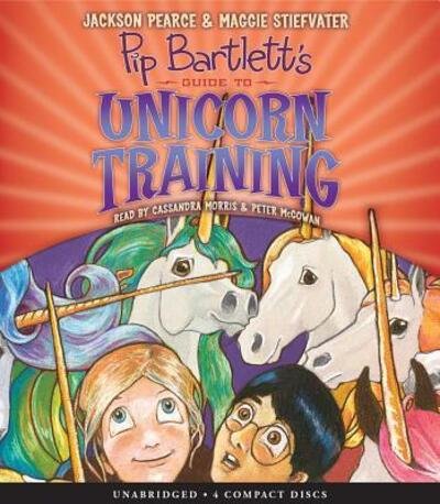 Cover for Maggie Stiefvater · Pip Bartlett's Guide to Unicorn Training (CD) (2017)