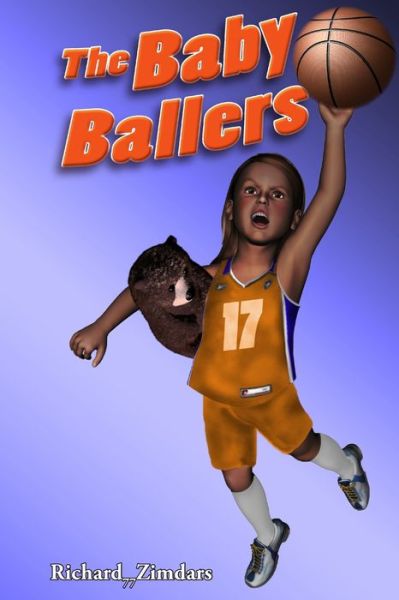 Cover for Richard Zimdars · Baby Ballers (Book) (2010)